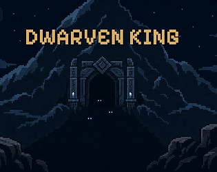 Dwarven King [Free] [Strategy]