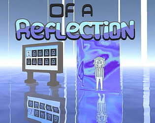 Of a Reflection [Free] [Puzzle] [Windows]