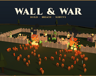 Wall and War [Free] [Strategy]
