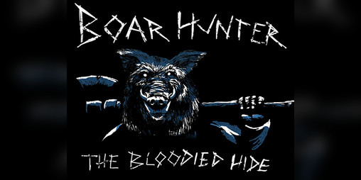 Cover image for Boar Hunter: The bloodied hide