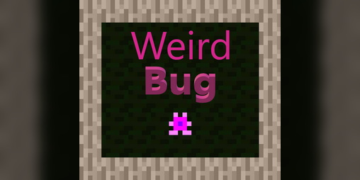 Cover image for Weird Bug