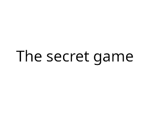Secret Game [Free]