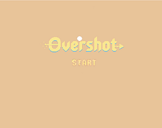 Overshot [Free] [Action]