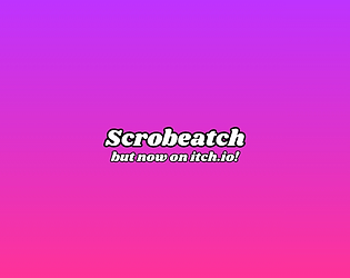 Scrobeatch (Scratch x Robeats) [Free] [Rhythm]