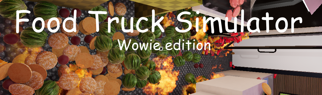 Food Truck Simulator - Wowie Edition
