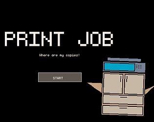 PRINT JOB [Free] [Other]