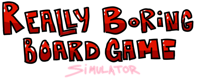 Really Boring Board Game Simulator