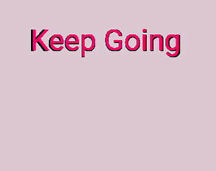 Press Space to Keep Going