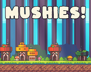 Mushies! Playtest