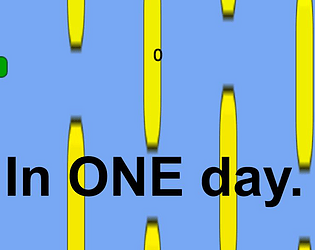Flappy Bird but its made in one day...