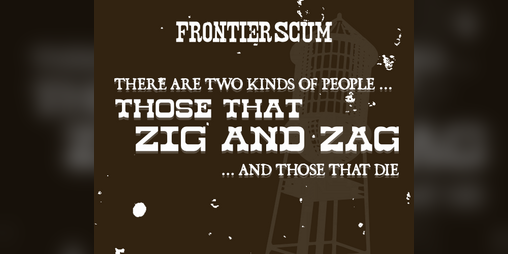 Cover image for There are two kinds of people ... those that zig and zag ... and those that die