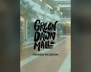 Green Dawn Mall - Première incursion  