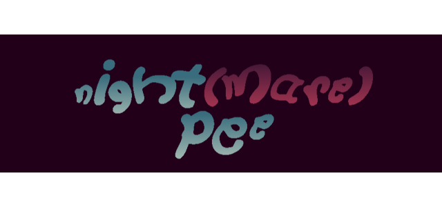 Nightmare Pee