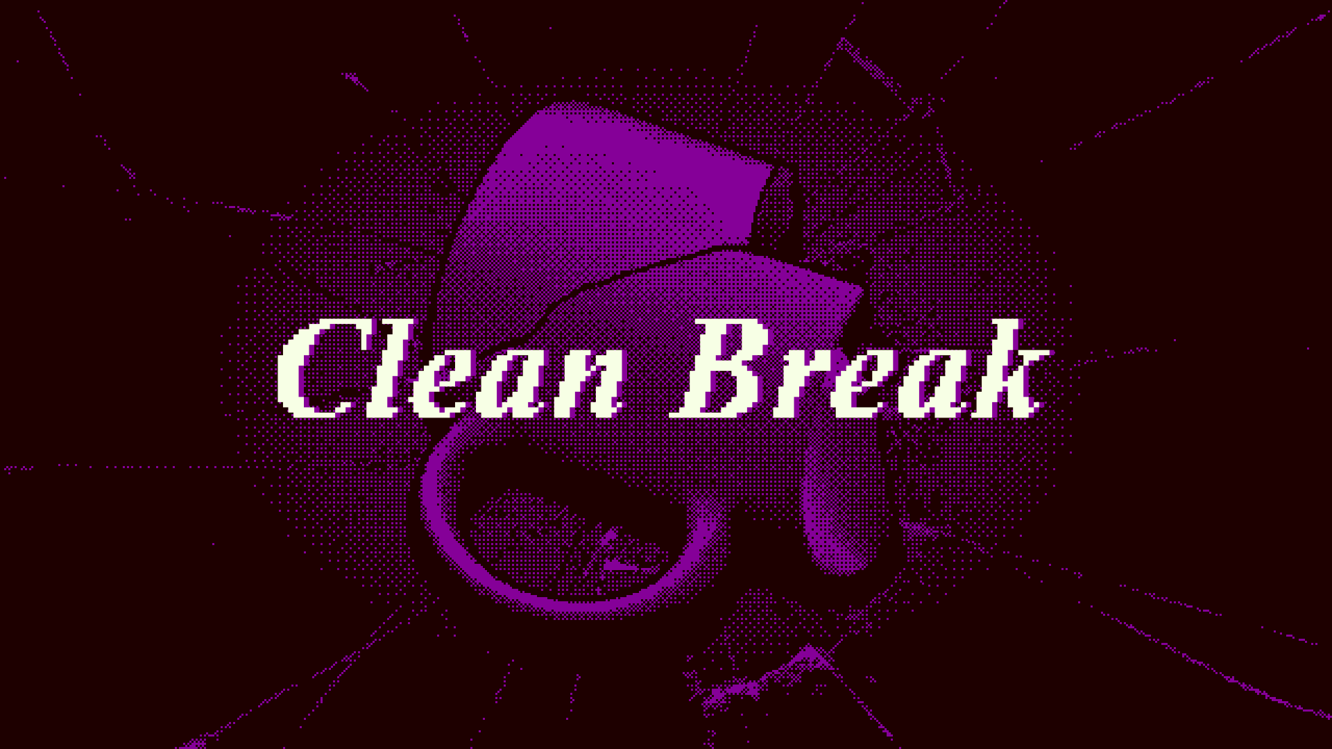 Clean Break