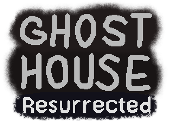 Ghost House Resurrected