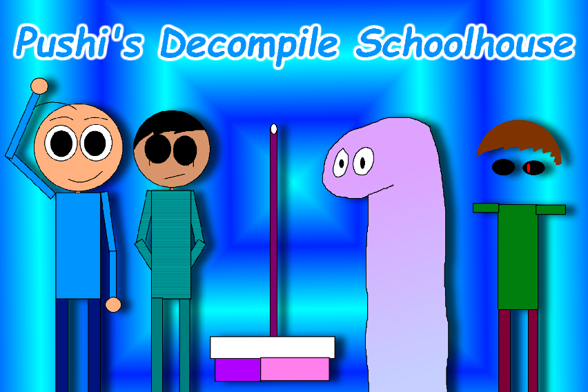Pushi S Decompile Schoolhouse By Greatpushimodder