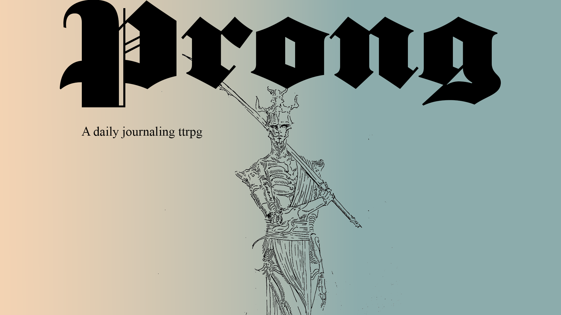 Prong - A Daily Solo TTRPG