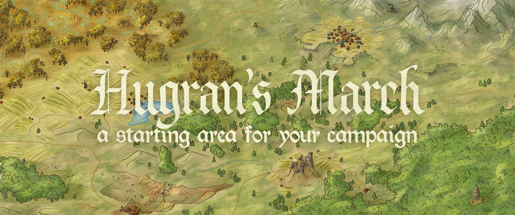 Hugran's March — Your Starting Area