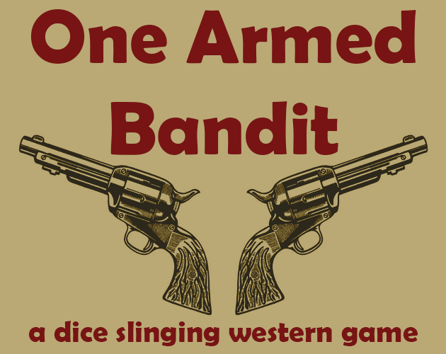 One Armed Bandit