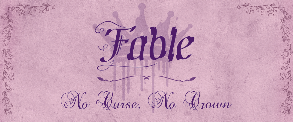 Fable: No Curse, No Crown
