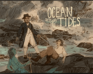 Ocean Tides: A Game of Entanglements at Sea   - A GMless game about messy entanglements at sea. 