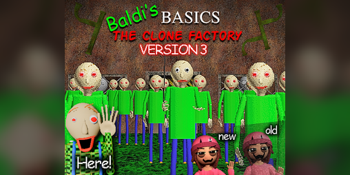 Cover image for Baldi's Basics: The Clone Factory (Chapter 1)
