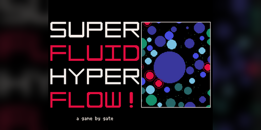 Cover image for SUPER FLUID HYPER FLOW!