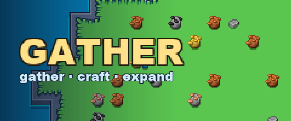 Gather