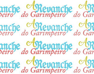 A Revanche do Garimpeiro