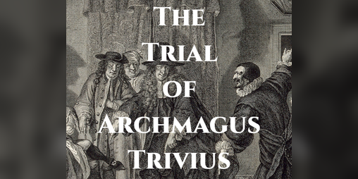 Cover image for The Trial of Archmagus Trivius