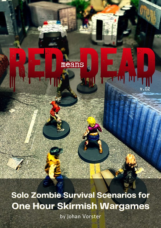 Cover image for Red Means Dead - Solo Zombie Wargame Scenarios