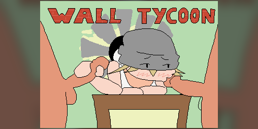 Cover image for [NSFW] Wall Tycoon