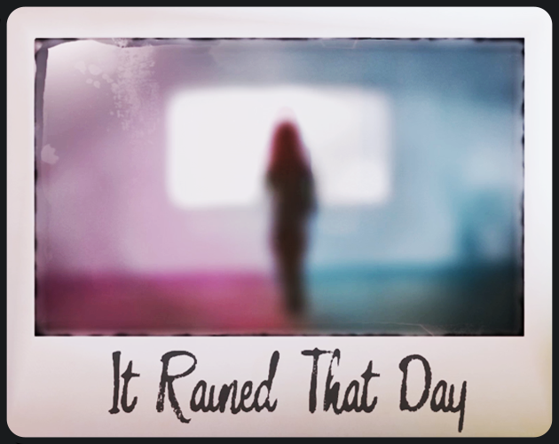 It Rained That Day