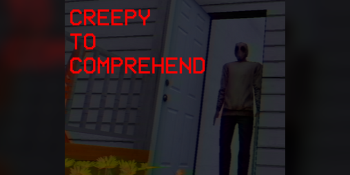 Cover image for Creepy to Comprehend