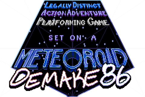 DEMAKE 86 - set on a METEOROID