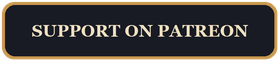SUPPORT ON PATREON