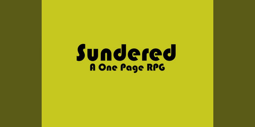 Cover image for Sundered Draft - One Page RPG