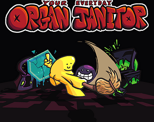 Your Everyday Organ Janitor