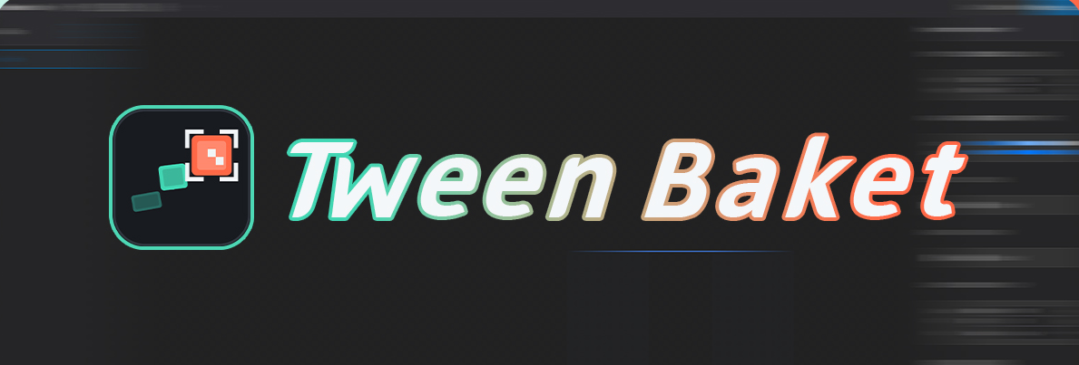 TweenBake