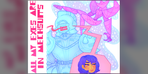 Cover image for All My Exes are in Mechsuits
