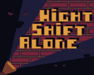 Night Shift Alone
