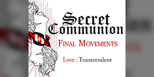 Cover image for Secret Communion: Final Movements
