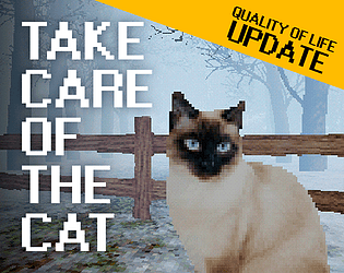 TAKE CARE OF THE CAT