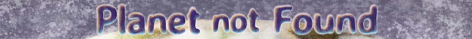 Planet Not Found
