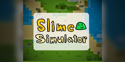 Cover image for Slime Simulator