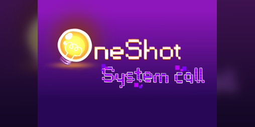 Cover image for Oneshot: System Call