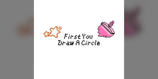 Cover image for First You Draw a Circle