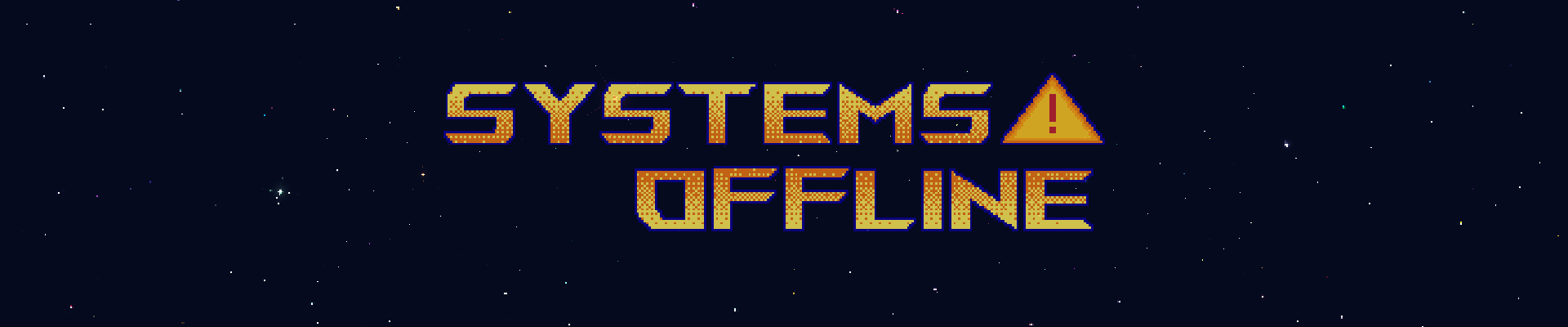 Systems Offline