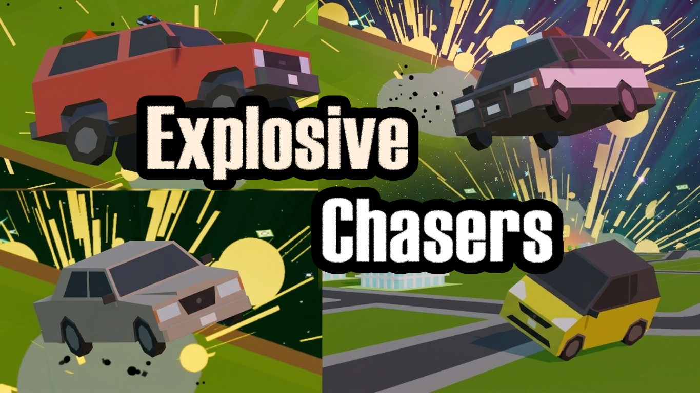 Explosive Chasers