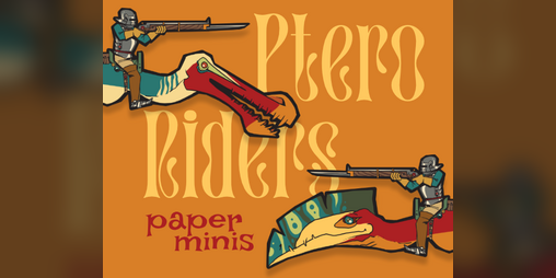 Cover image for Ptero Riders [Paper Minis]